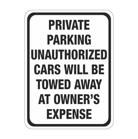 Private Parking Unauthorized Cars Will Be Towed Sign 18"x24"